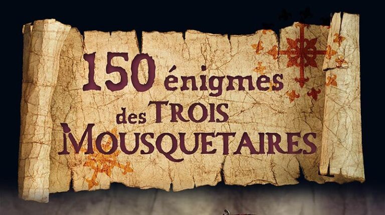 150 énigmes des 3 mousquetaires (2023)