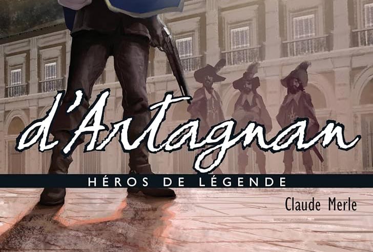 D'Artagnan, A legendary hero (2014)