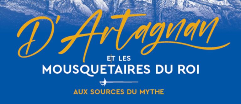 Exhibition D'Artagnan et les mousquetaires du roi