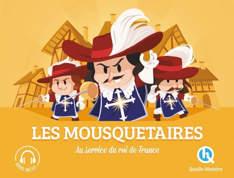 Quelle histoire - Les mousquetaires - Au service du roi de France (2023)